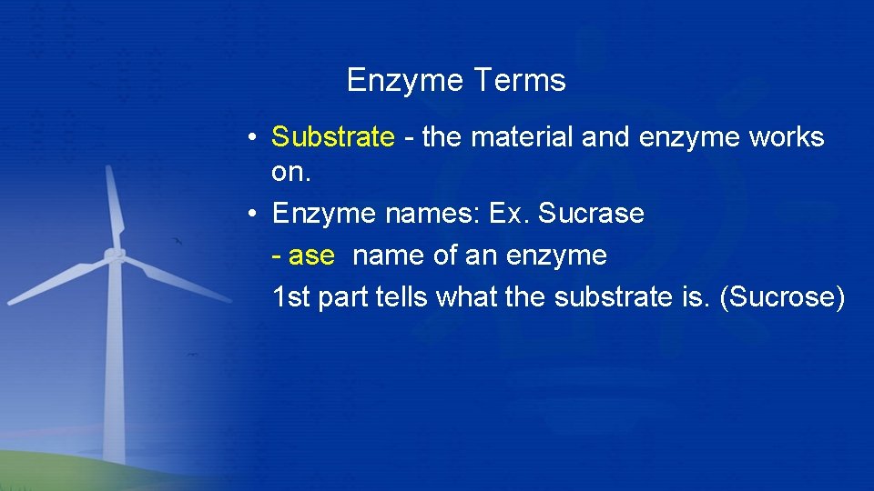 Enzyme Terms • Substrate - the material and enzyme works on. • Enzyme names: Enzyme Terms • Substrate - the material and enzyme works on. • Enzyme names: