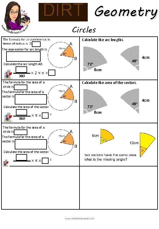 DIRT Geometry Circles Calculate the arc lengths. A The expression for arc length is