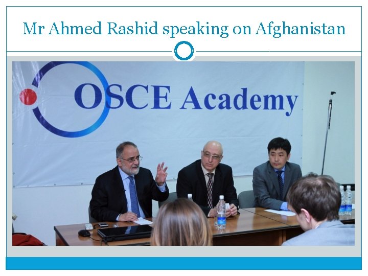 Mr Ahmed Rashid speaking on Afghanistan 