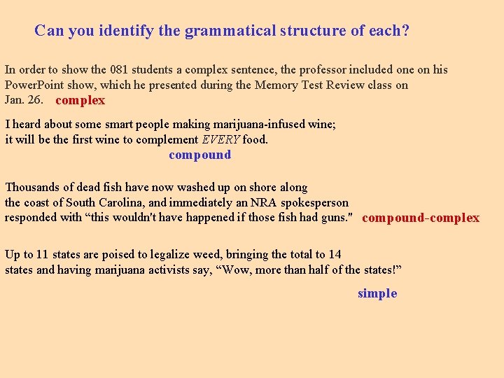 Can you identify the grammatical structure of each? In order to show the 081