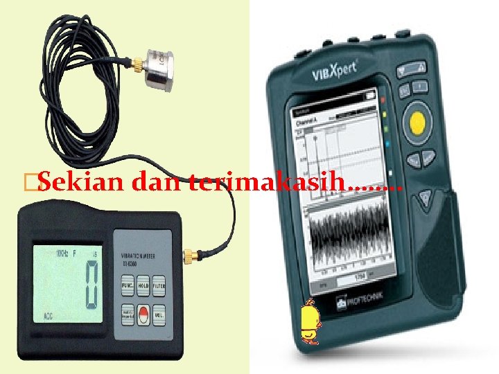 �Sekian dan terimakasih……. . 