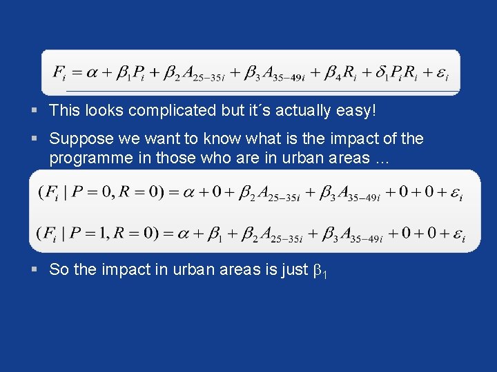 § This looks complicated but it´s actually easy! § Suppose we want to know