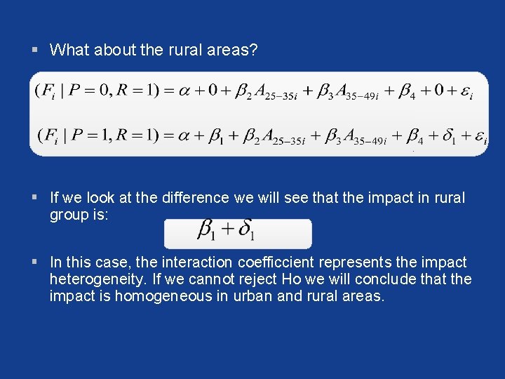 § What about the rural areas? § If we look at the difference we