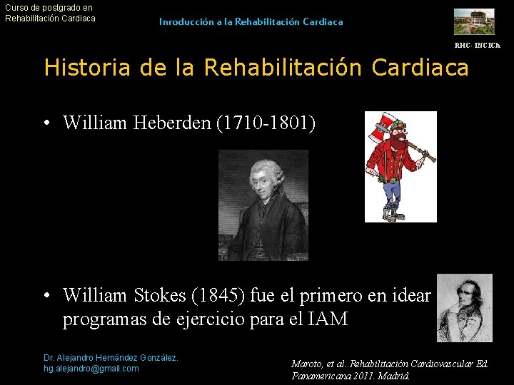 Curso de postgrado en Rehabilitación Cardiaca Inroducción a la Rehabilitación Cardiaca RHC- INCICh Historia