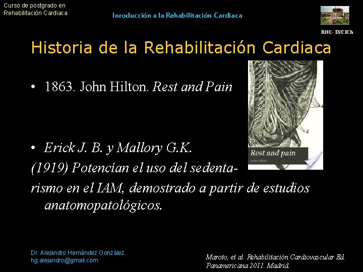 Curso de postgrado en Rehabilitación Cardiaca Inroducción a la Rehabilitación Cardiaca RHC- INCICh Historia