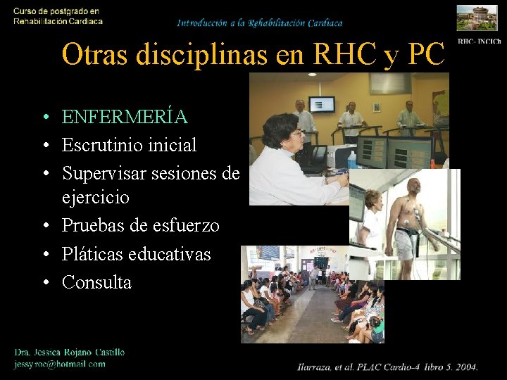 Otras disciplinas en RHC y PC • ENFERMERÍA • Escrutinio inicial • Supervisar sesiones
