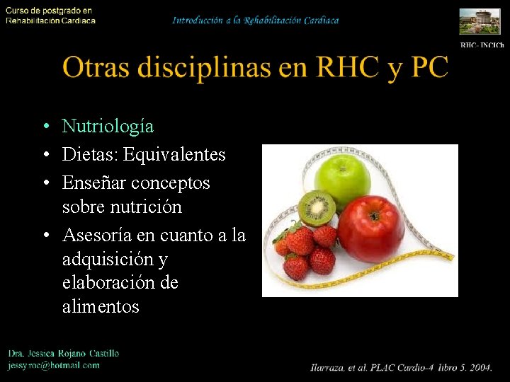  • Nutriología • Dietas: Equivalentes • Enseñar conceptos sobre nutrición • Asesoría en