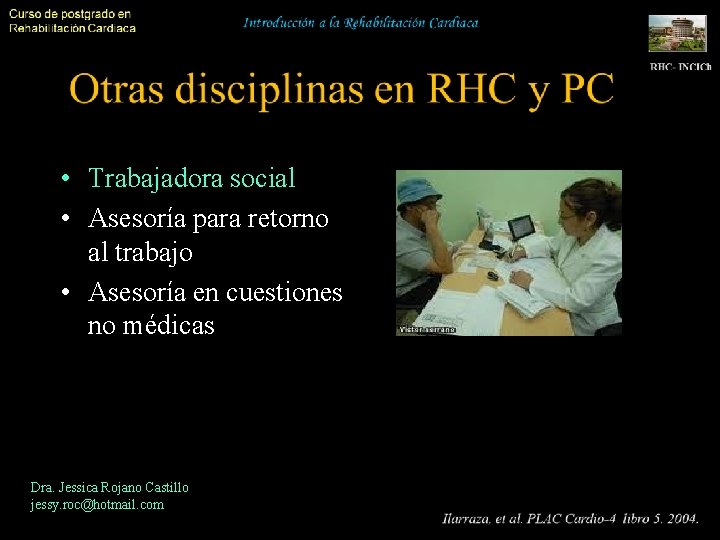  • Trabajadora social • Asesoría para retorno al trabajo • Asesoría en cuestiones