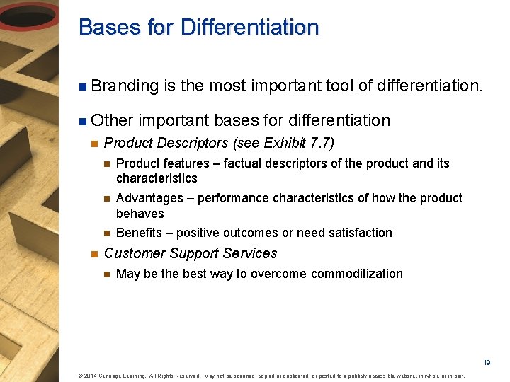 Bases for Differentiation n Branding n Other n n is the most important tool