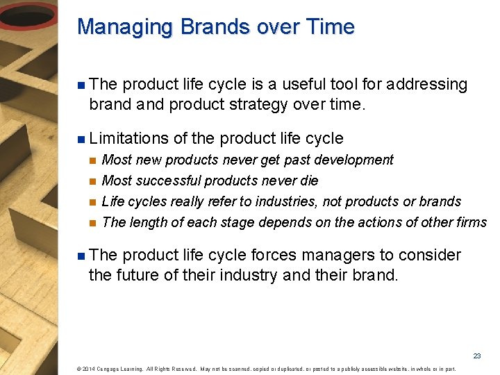 Managing Brands over Time n The product life cycle is a useful tool for