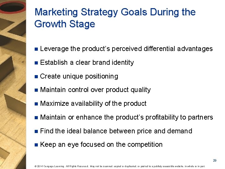 Marketing Strategy Goals During the Growth Stage n Leverage the product’s perceived differential advantages