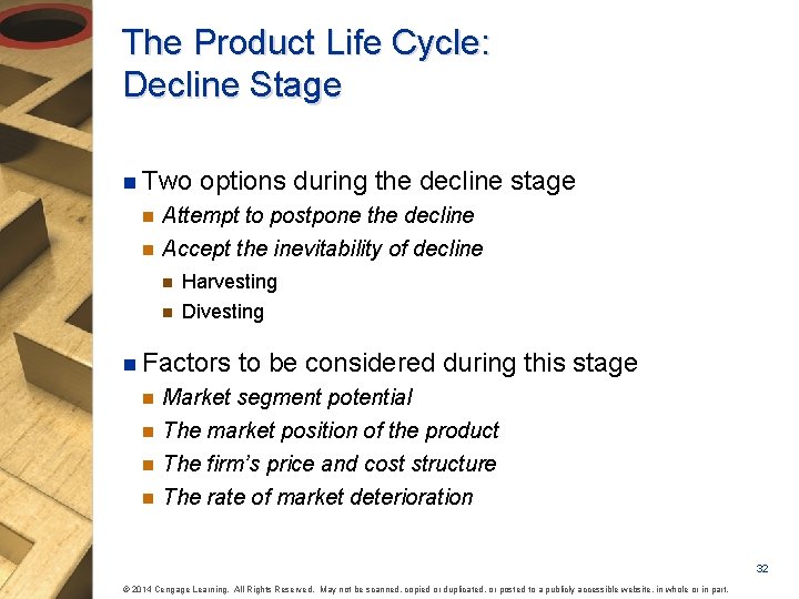 The Product Life Cycle: Decline Stage n Two n n options during the decline