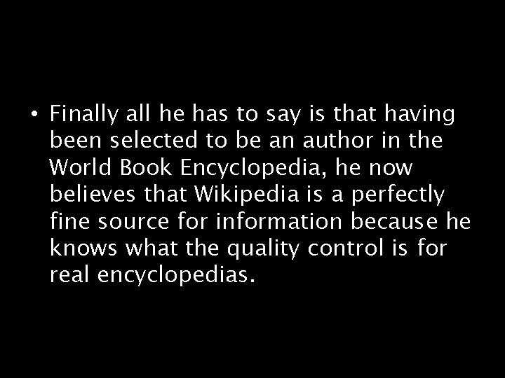  • Finally all he has to say is that having been selected to