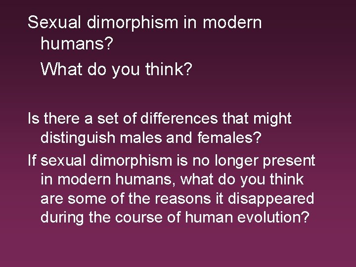 Sexual dimorphism in modern humans? What do you think? Is there a set of