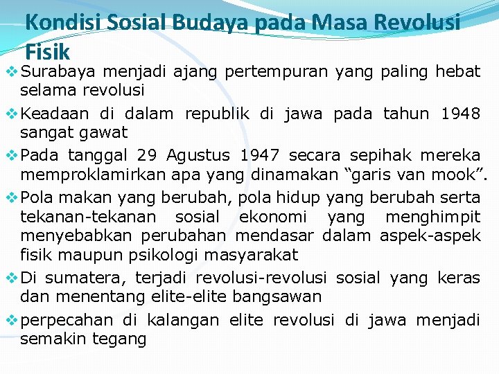 Kondisi Sosial Budaya pada Masa Revolusi Fisik v Surabaya menjadi ajang pertempuran yang paling
