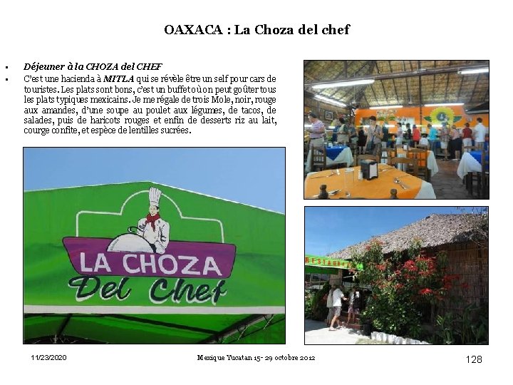 OAXACA : La Choza del chef • • Déjeuner à la CHOZA del CHEF