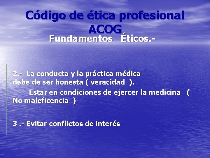 Código de ética profesional ACOG Fundamentos Éticos. - 2. - La conducta y la