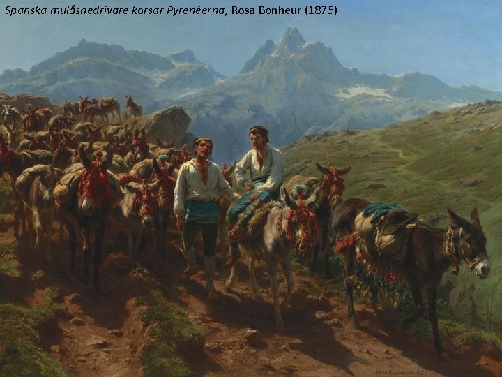 Spanska mulåsnedrivare korsar Pyrenéerna, Rosa Bonheur (1875) 