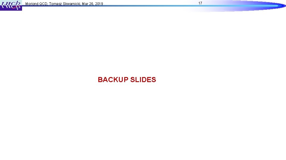 Moriond QCD, Tomasz Skwarnicki, Mar 26, 2019 BACKUP SLIDES Maiani, Polosa, Riquer, PL, B