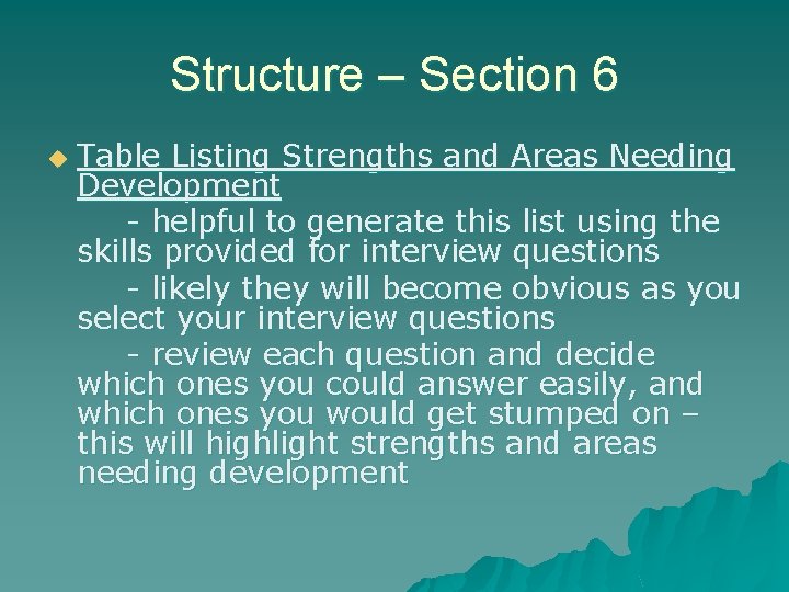 Structure – Section 6 u Table Listing Strengths and Areas Needing Development - helpful