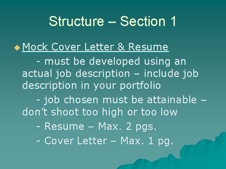 Structure – Section 1 u Mock Cover Letter & Resume - must be developed