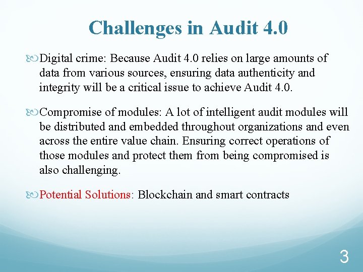 　Challenges in Audit 4. 0 Digital crime: Because Audit 4. 0 relies on large