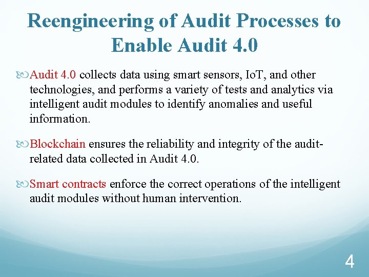 Reengineering of Audit Processes to Enable Audit 4. 0 collects data using smart sensors,