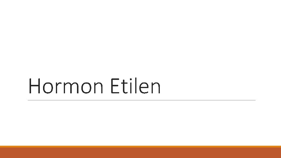 Hormon Etilen 