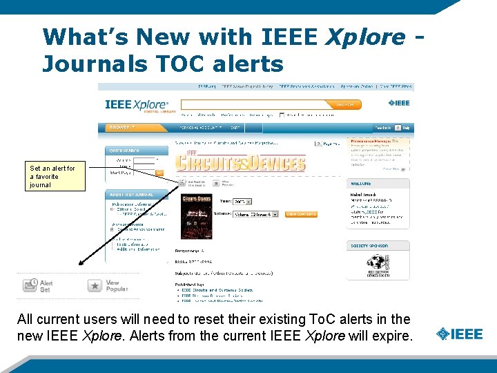 What’s New with IEEE Xplore - Journals TOC alerts Set an alert for a