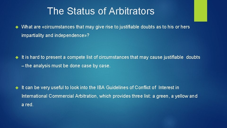 The Status of Arbitrators What are «circumstances that may give rise to justifiable doubts