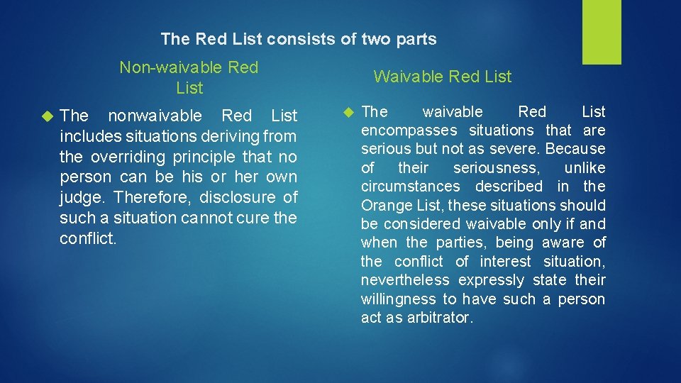 The Red List consists of two parts Non-waivable Red List The nonwaivable Red List