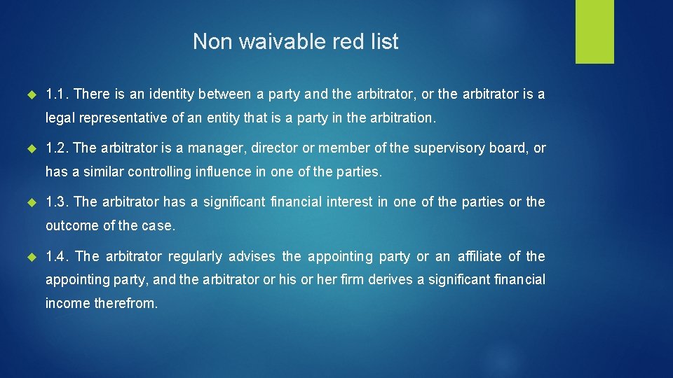 Non waivable red list 1. 1. There is an identity between a party and
