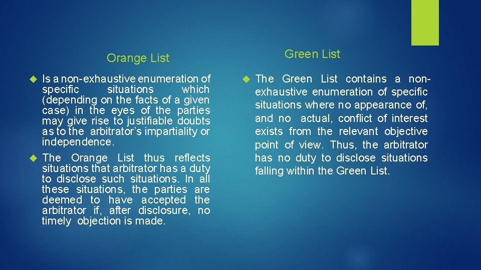 Green List Orange List Is a non-exhaustive enumeration of specific situations which (depending on