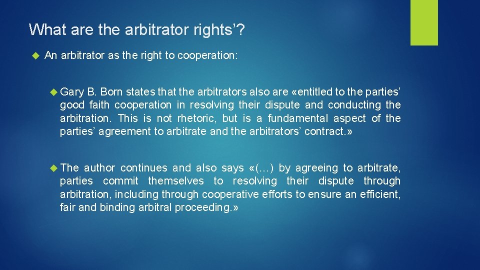 What are the arbitrator rights’? An arbitrator as the right to cooperation: Gary B.