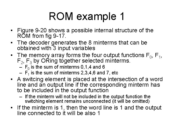 ROM example 1 • Figure 9 -20 shows a possible internal structure of the