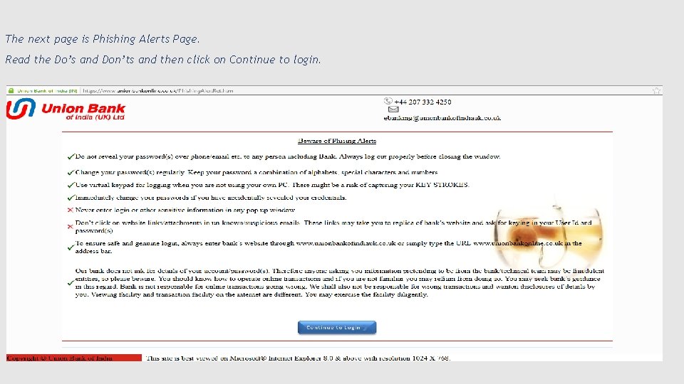 The next page is Phishing Alerts Page. Read the Do’s and Don’ts and then