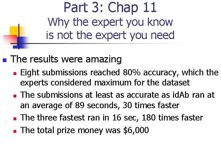 Part 3: Chap 11 Why the expert you know is not the expert you