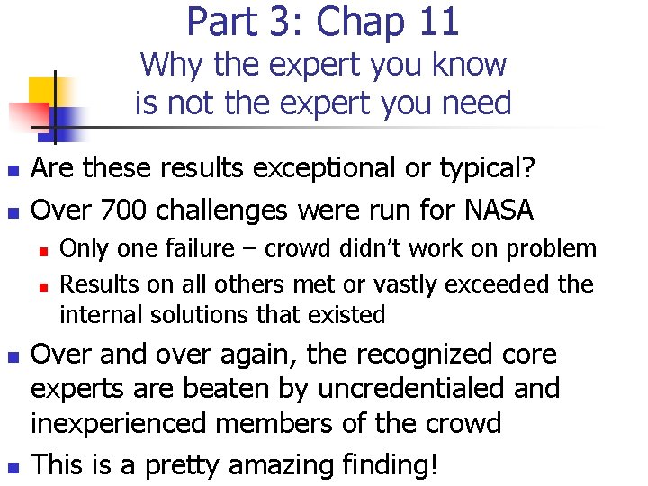 Part 3: Chap 11 Why the expert you know is not the expert you