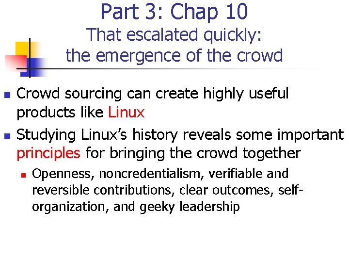 Part 3: Chap 10 That escalated quickly: the emergence of the crowd n n