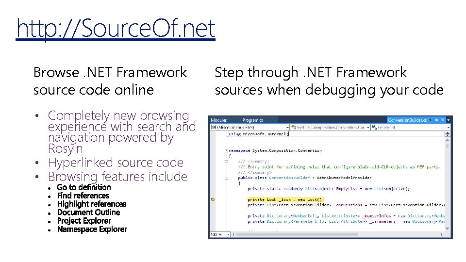 http: //Source. Of. net Browse. NET Framework source code online • Completely new browsing