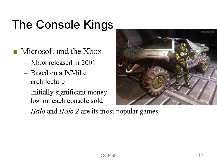 The Console Kings Microsoft and the Xbox – Xbox released in 2001 – Based