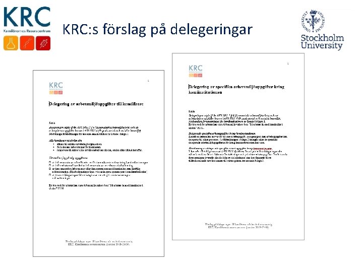 KRC: s förslag på delegeringar 