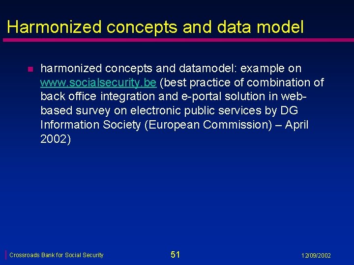 Harmonized concepts and data model n harmonized concepts and datamodel: example on www. socialsecurity.
