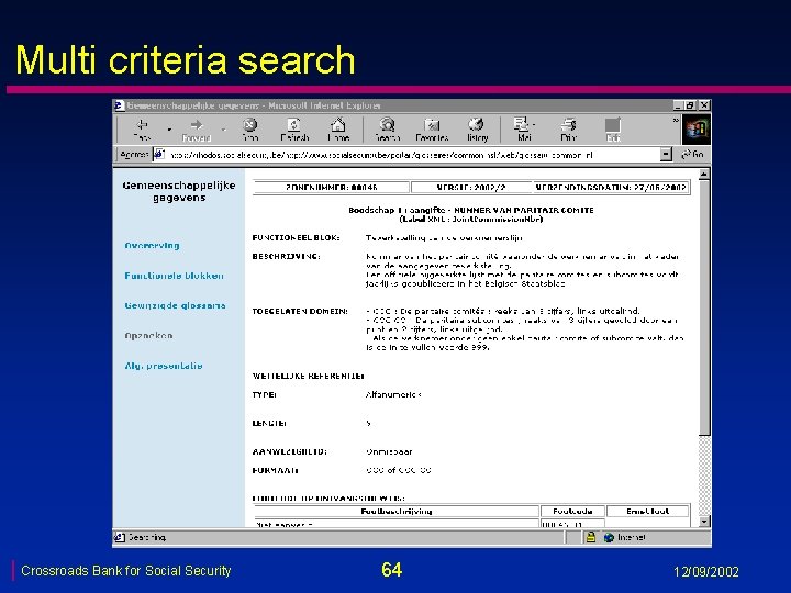 Multi criteria search Crossroads Bank for Social Security 64 12/09/2002 