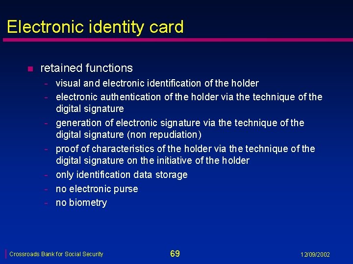 Electronic identity card n retained functions - visual and electronic identification of the holder