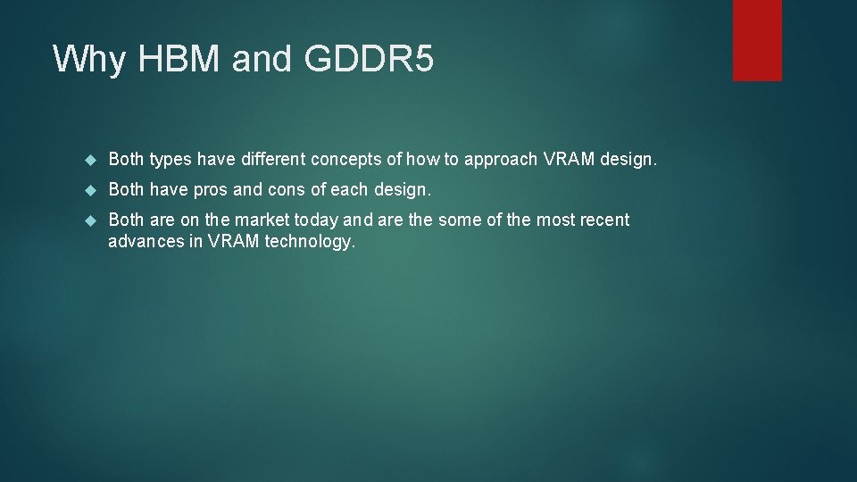Why HBM and GDDR 5 Both types have different concepts of how to approach