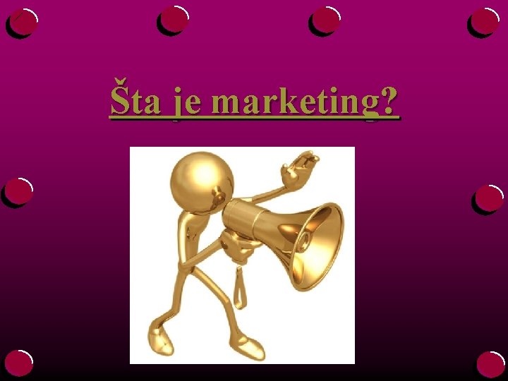 Šta je marketing? 