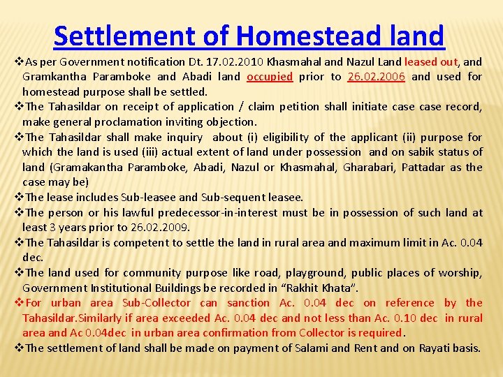 Settlement of Homestead land v. As per Government notification Dt. 17. 02. 2010 Khasmahal