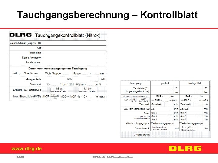 Tauchgangsberechnung – Kontrollblatt www. dlrg. de 01. 07. 2013 © LV Baden e. V.