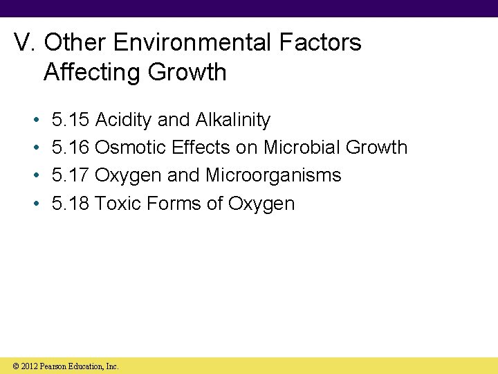 V. Other Environmental Factors Affecting Growth • • 5. 15 Acidity and Alkalinity 5.